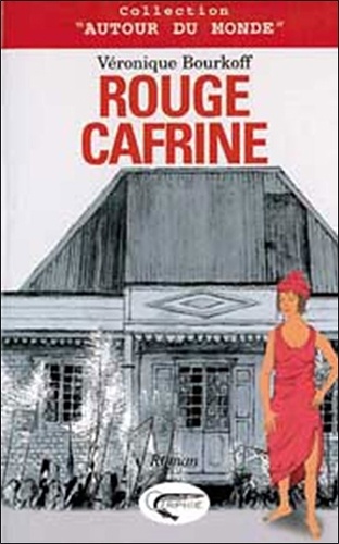 Véronique Bourkoff - Rouge cafrine.
