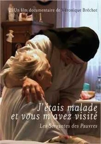 J'étais malade et vous m'avez visité - DVD