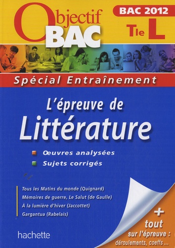 Véronique Brémond-Bortoli et Marie-Henriette Bru - L'épreuve de littérature Terminale L - Bac 2012.
