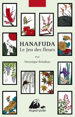 Véronique Brindeau - Hanafuda - Le jeu des fleurs.