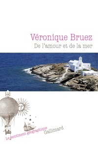 Véronique Bruez - De l'amour et de la mer.