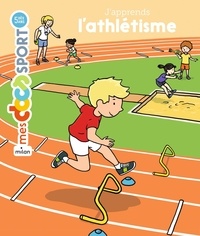 Véronique Bury et Fabien Laurent - J'apprends l'athlétisme.