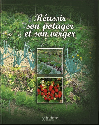 Véronique Camp - Réussir son potager et son verger.