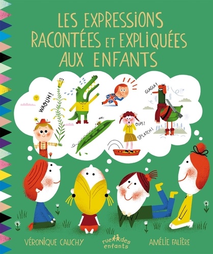 Les expressions idiomatiques racontées et expliquées aux enfants