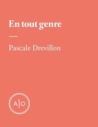 Véronique Chagnon et Pascale Drevillon - En tout genre.