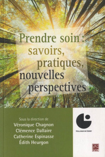 Véronique Chagnon - Prendre soin - Savoirs, pratiques, nouvelles perspectives.