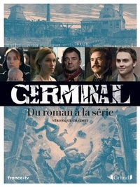 Véronique Chalmet - Germinal - Du roman à la série.