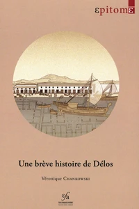 Une brève histoire de Délos