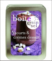 Véronique Chapacou et Sylvie Girard - Boîte Yaourts & crèmes dessert - 50 recettes.