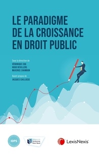 Véronique Coq et Hugo Devillers - Le paradigme de la croissance en droit public.