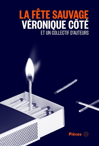 Véronique Côté et Steve Gagnon - La fête sauvage.