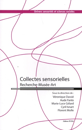 Collectes sensorielles. Recherche - Musée - Art