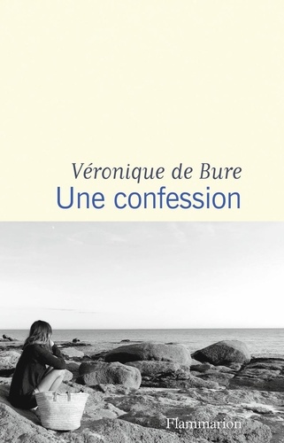 Véronique de Bure - Une confession.