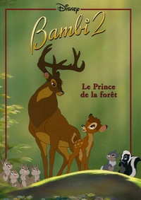 Véronique de Naurois et Mario Cortes - Bambi 2 - Le Prince de la forêt.