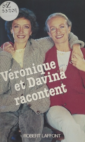 Véronique et Davina racontent