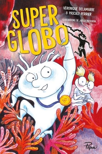 Véronique Delamarre et Pascale Perrier - Super globo.