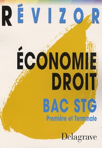 Véronique Deltombe et Catherine Gazon - Economie Droit Bac STG 1e et Tle.