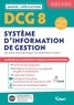 Véronique Dereux et Philippe Germak - Système d'information de gestion DCG 8 - Manuel et Applications.