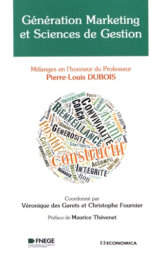 Véronique Des Garets et Christophe Fournier - Génération marketing et sciences de gestion - Mélanges en l'honneur du Professeur Pierre-Louis Dubois.
