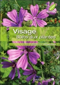 Véronique Desarzens - Visage - Soins aux plantes.