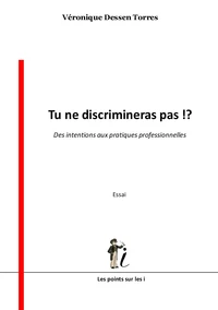 Tu ne discrimineras pas !?