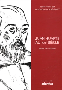 Juan Huarte au XXIe siècle