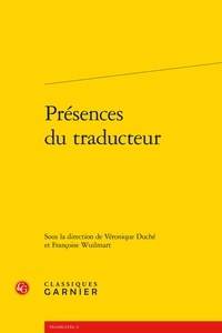 Véronique Duché et Françoise Wuilmart - Présences du traducteur.
