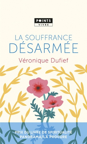 Véronique Dufief - La souffrance désarmée.