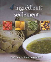 4 Ingrédients seulement