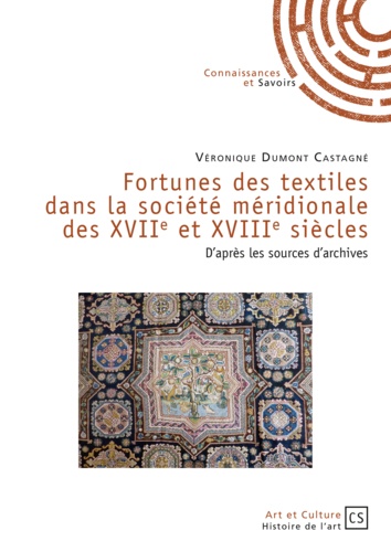 Fortunes des textiles dans la société méridionale des XVIIe et XVIIIe siècles. D'après les sources d'archives