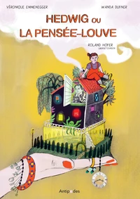 Hedwig ou la pensée-louve