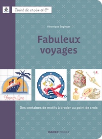 Fabuleux voyages - Des centaines de motifs à broder au point de croix.pdf