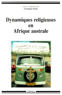 Dynamiques Religieuses En Afrique Australe