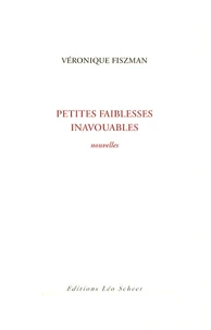 Petites faiblesses inavouables