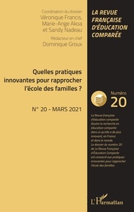 Véronique Francis et Marie-Ange Akoa - Raisons, comparaisons, éducations N° 20, mars 2021 : Quelles pratiques innovantes pour rapprocher l'école des familles ?.