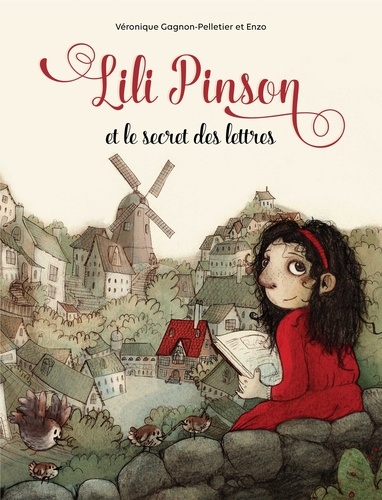 Véronique Gagnon-Pelletier et  Enzo - Lili Pinson - et le secret des lettres.
