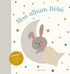 Véronique Galland - Mon album bébé - Avec 1 mobile, 105 stickers, 1 toise.