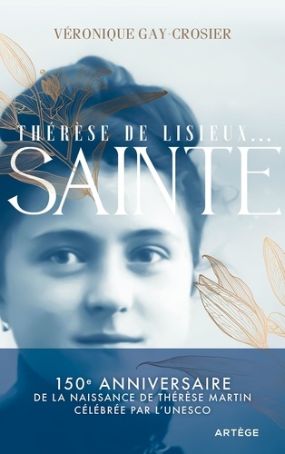 Thérèse de Lisieux... Sainte
