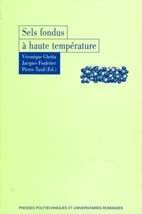 Véronique Ghetta et Jacques Fouletier - Sels fondus à haute température.