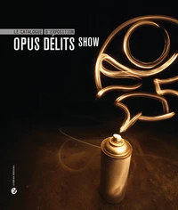 Opus Délits Show