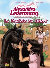 Véronique Grisseaux et Alexandra Ledermann - Alexandra Ledermann Tome 1 : La Pouliche du Désert.