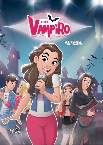 Chica Vampiro Tome 2 Le spectacle d'Halloween !
