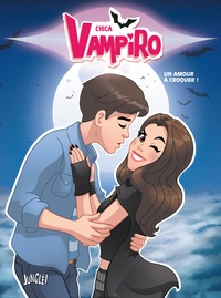 Véronique Grisseaux - Chica Vampiro Tome 3 : Un amour à croquer.