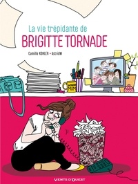 Véronique Grisseaux et Camille Kohler - La Vie trépidante de Brigitte Tornade.
