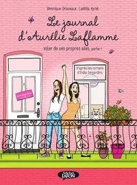 Véronique Grisseaux et Laëtitia Aynié - Le Journal d'Aurélie Laflamme Tome 6 : Voler de ses propres ailes - Partie 1.
