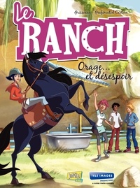 Véronique Grisseaux - Le ranch Tome 1 : Orage... et désespoir.