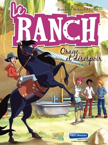 Le ranch Tome 1 Orage... et désespoir