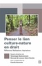 Véronique Guèvremont et Géraud de Lassus Saint-Geniès - Penser le lien culture-nature en droit - Réflexions, réalisations, aspirations.
