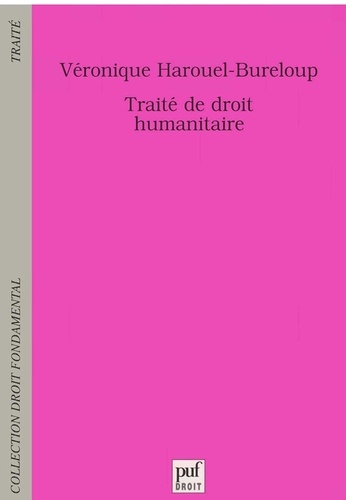 Véronique Harouel-Bureloup - Traité de droit humanitaire.