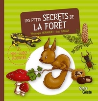Véronique Hermouet et Luc Turlan - Les p'tits secrets de la forêt.